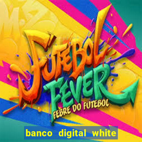 banco digital white label custo